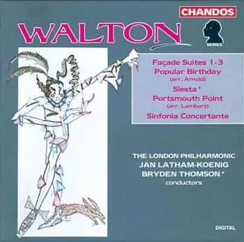 CD Sir William Walton: Façade Suites 1 - 3 / Popular Birthday / Siesta / Portsmouth Point / Sinfonia Concertante