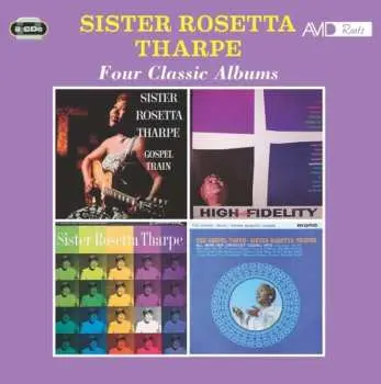 2CD Sister Rosetta Tharpe: Four Classic Albums