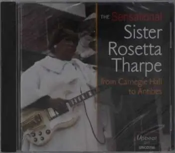 CD Sister Rosetta Tharpe: The Sensational Sister Rosetta Tharpe