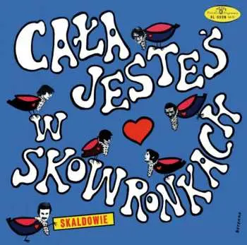 CD Skaldowie: Cała Jesteś W Skowronkach