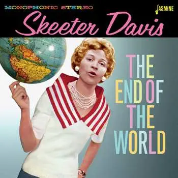 2CD Skeeter Davis: The End Of The World
