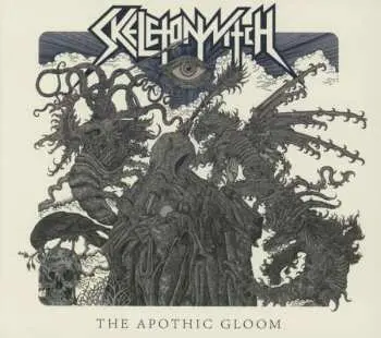 CD Skeletonwitch: The Apothic Gloom