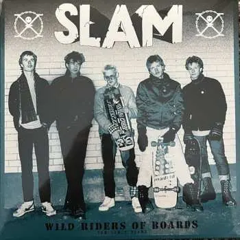 LP Slam: Wild Riders Of Boards (The Early Years)