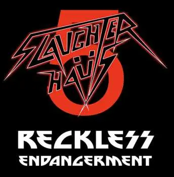 CD Slaughter Haus 5: Reckless Endangerment LTD