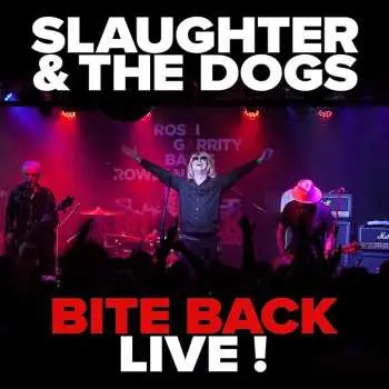 CD/DVD Slaughter And The Dogs: Bite Back Live!