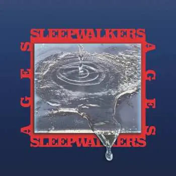 LP Sleepwalkers: Ages