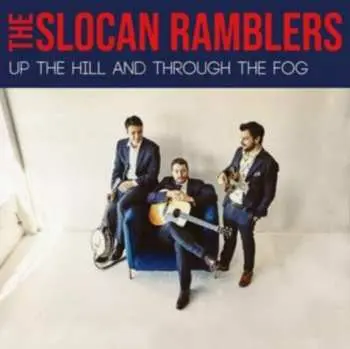 CD Slocan Ramblers: Up The Hill And Through The Fog