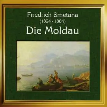 CD Bedřich Smetana: Die Moldau
