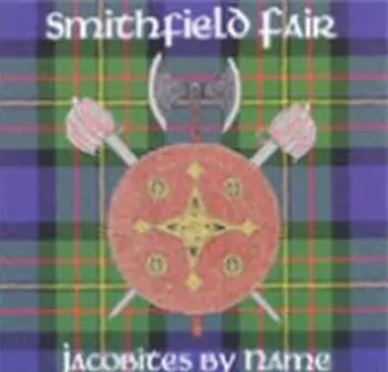 CD Smithfield Fair: Jacobites By Name