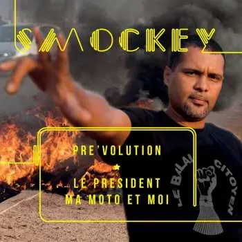 CD Smockey: Pre'volution - Le Président, Ma Moto Et Moi