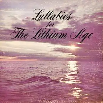 LP Snog: Lullabies For The Lithium Age
