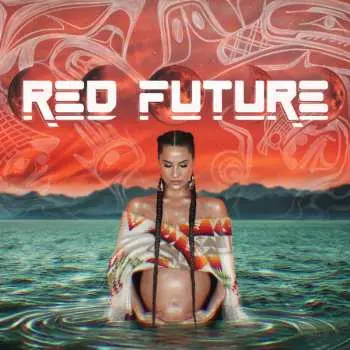 CD Snotty Nose Rez Kids: Red Future