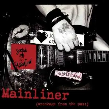 LP Social Distortion: Mainliner (Wreckage From The Past)