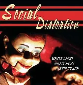 CD Social Distortion: White Light, White Heat, White Trash