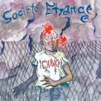 LP La Société Étrange: Chance LTD
