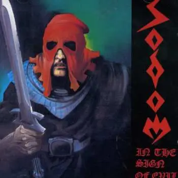 CD Sodom: In The Sign Of Evil / Obsessed By Cruelty