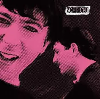 2LP Soft Cell: Non-Stop Extended Cabaret LTD
