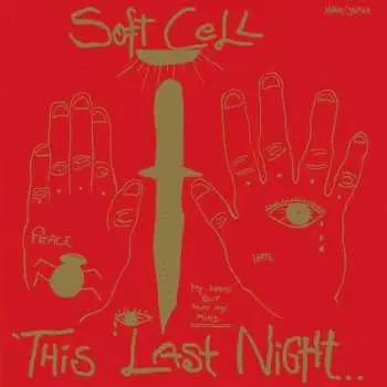 LP Soft Cell: This Last Night In Sodom
