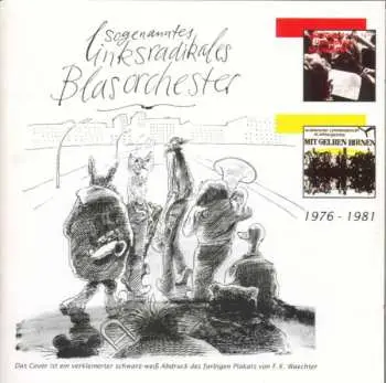 2CD Sogenanntes Linksradikales Blasorchester: Hört, Hört! / Mit Gelben Birnen