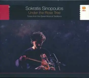 CD Σωκράτης Σινόπουλος: Under The Rose Tree (Tunes From The Greek Musical Traditions)