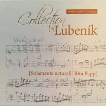 CD Solamente Naturali: Collection of Lubeník
