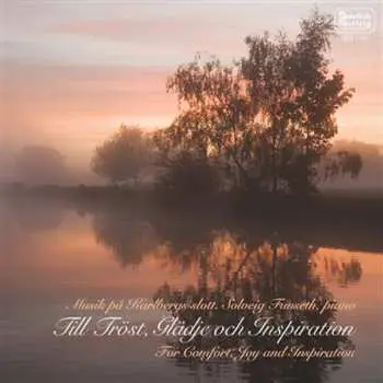CD Solveig Funseth: Musik På Karlbergs Slott: Till Tröst, Glädje Och Inspiration = For Comfort, Joy And Inspiration