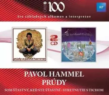 Pavel Hammel & Prúdy: Som šťastný keď ste šťastní / Stretnutie s tichom