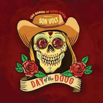 CD Son Volt: Day Of The Doug (The Songs Of Doug Sahm)