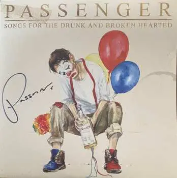 2LP Passenger: Songs For The Drunk And Broken Hearted