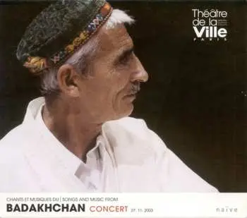 CD Songs & Music From Badakhchan / Various: Songs & Music From Badakhchan / Various