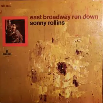 LP Sonny Rollins: East Broadway Run Down
