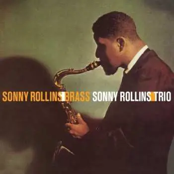 LP Sonny Rollins: Sonny Rollins/Brass - Sonny Rollins/Trio LTD