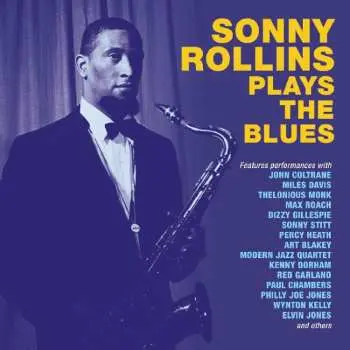 2CD Sonny Rollins: Sonny Rollins Plays The Blues