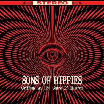CD Sons Of Hippies: Griffons At The Gates Of Heaven