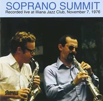 CD Soprano Summit: Recorded Live At Illiana Jazz Club, November 7, 1976 LTD