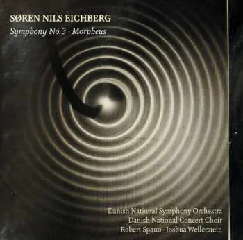 CD Søren Nils Eichberg: Symphony No. 3; Morpheus