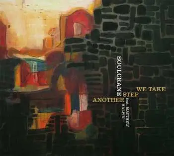 CD Soulcrane: Another Step We Take