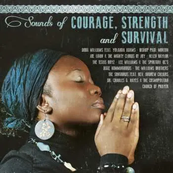 CD Sounds Of Courage Strength & Survival / Various: Sounds Of Courage Strength & Survival / Various