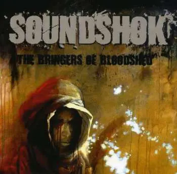 CD Soundshok: The Bringers Of Bloodshed