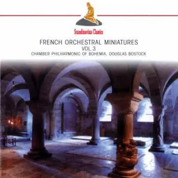 CD South Bohemian Chamber Philharmonic: French Orchestral Miniatures Vol. 3