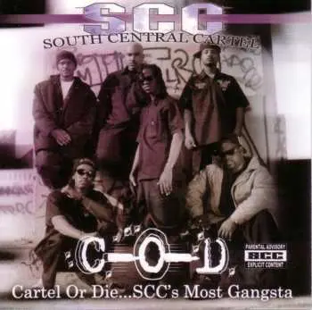 CD South Central Cartel: Cartel Or Die...SCC's Most Gangsta