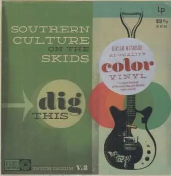 LP Southern Culture On The Skids: Dig This (Ditch Diggin' V. 2) CLR