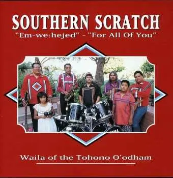 CD Southern Scratch: Em-we:hejed (For All of You)