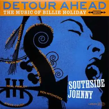 LP Southside Johnny: Detour Ahead - The Music Of Billie Holiday CLR