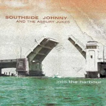 CD Southside Johnny & The Asbury Jukes: Into The Harbour