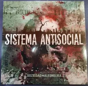 LP Soziedad Alkoholika: Sistema Antisocial LTD