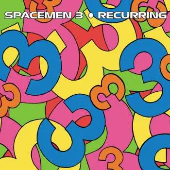 Spacemen 3: Recurring - Spacemen 3, Spacemen 3