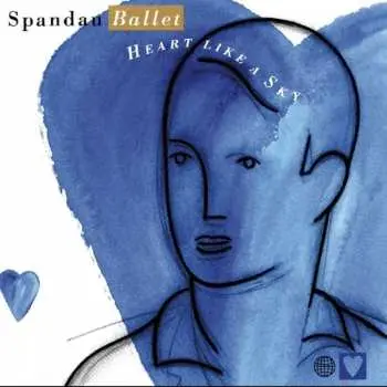 CD Spandau Ballet: Heart Like A Sky