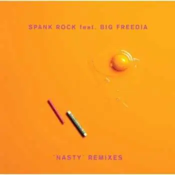 LP Spank Rock: Nasty Remixes CLR