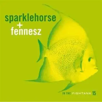 LP Sparklehorse: In The Fishtank 15
